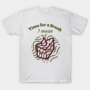 Time for a Break - I mean Cake - Merry Christmas T-Shirt